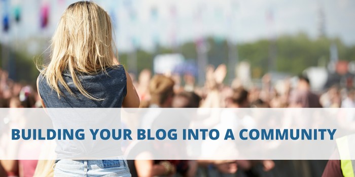 building your blog into a community