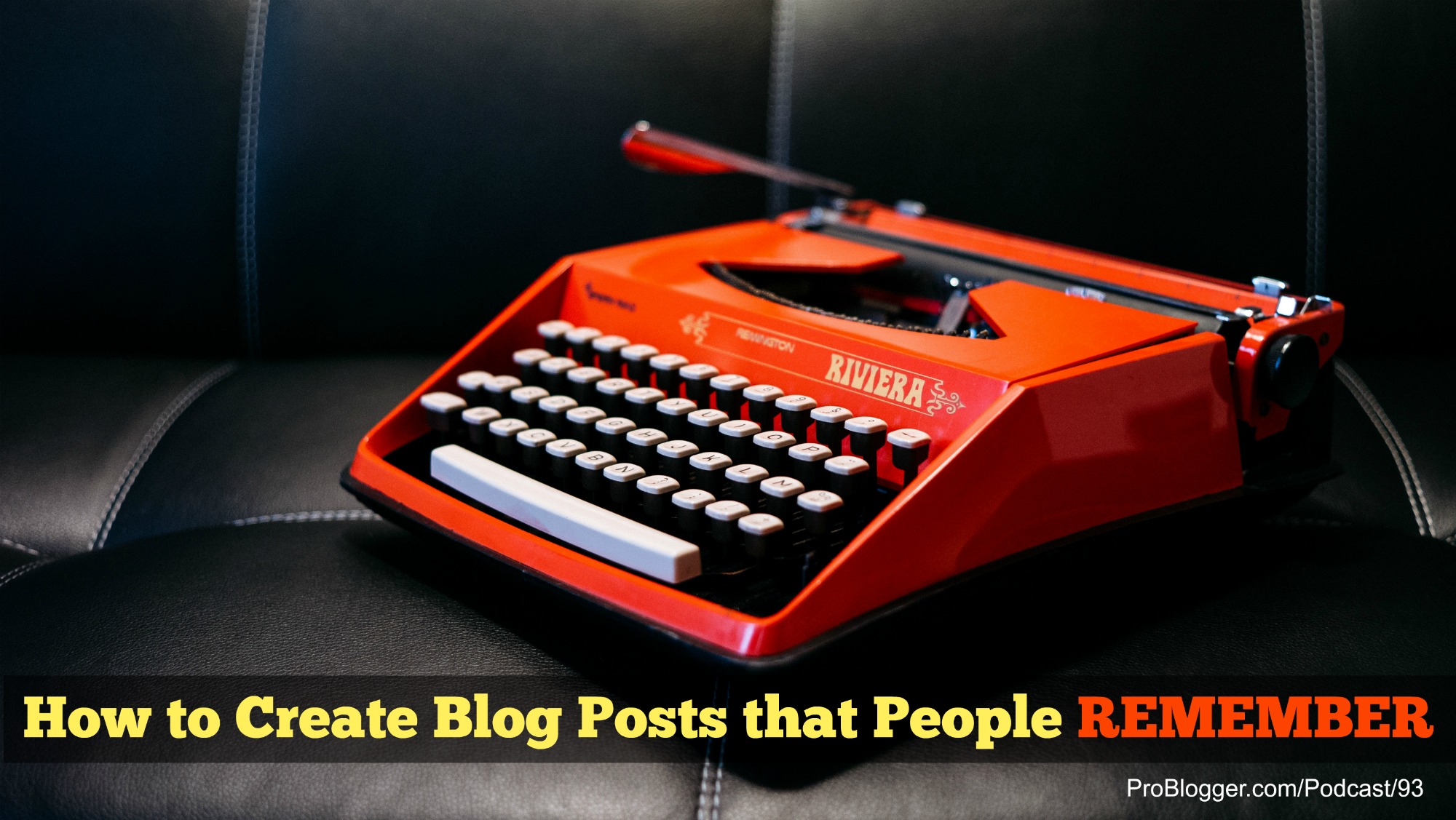 Memorable Blog Posts