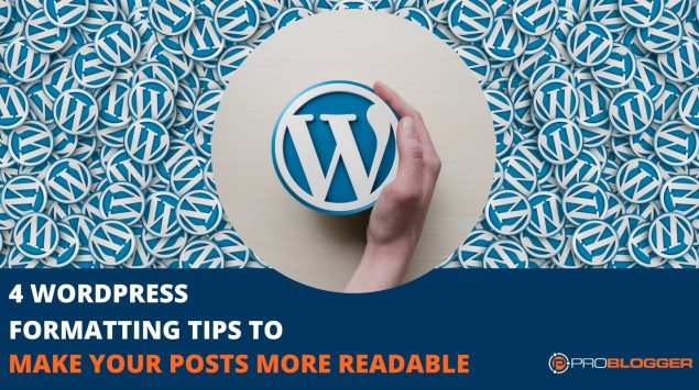 Make your posts more readable using Wordpress' formatting tools