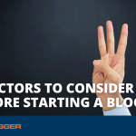 3 Factors to Consider Before Starting a Blog - Maintaining Blogging Momentum