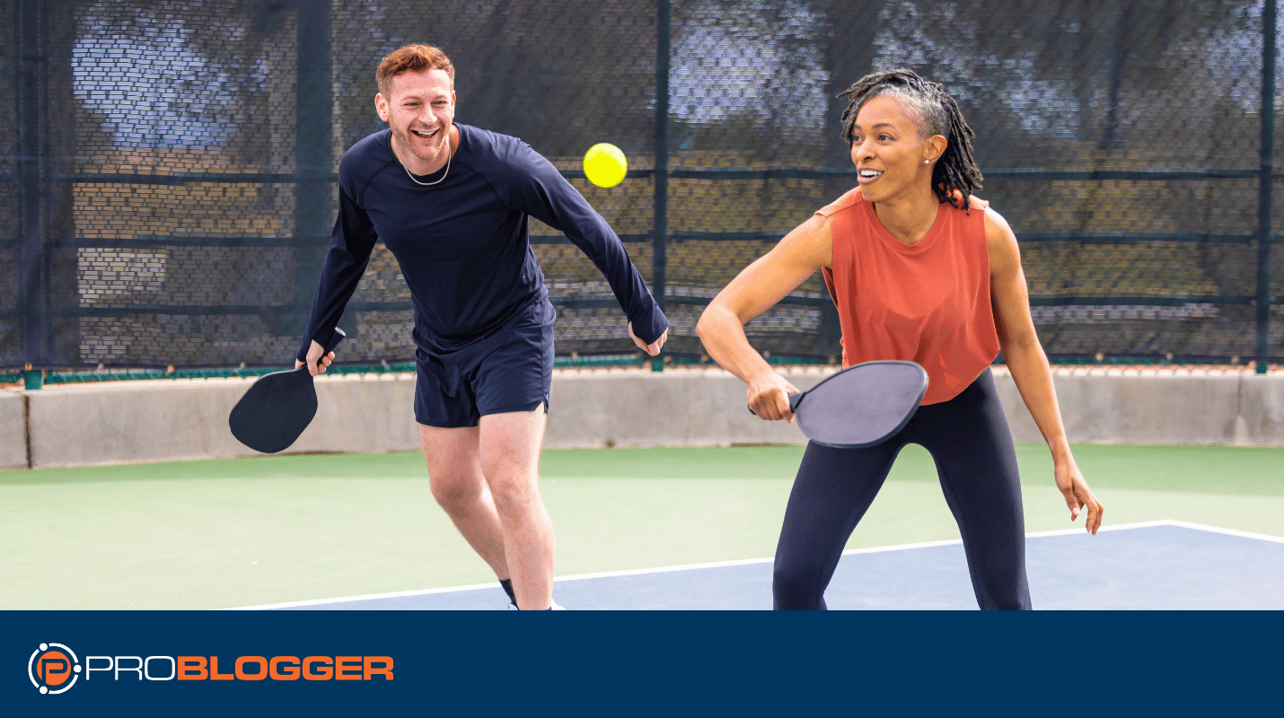 What Can Bloggers Learn from Pickleball?