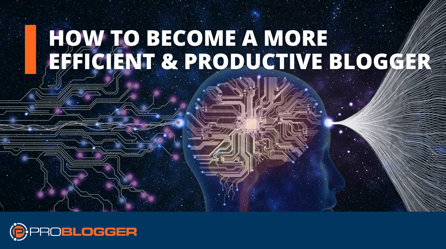 PB040: 7 Productivity Tips For Bloggers
