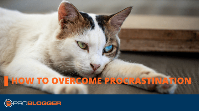 How to overcome procrastination