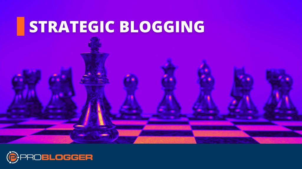 Strategic Blogging