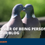The Power of Being Personal on Your Blog